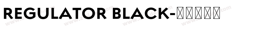 REGULATOR BLACK字体转换